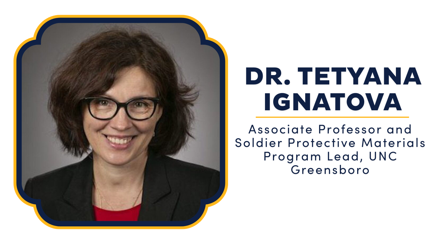 Dr. Tetyana Ignatova, Associate Professor and Soldier Protective Materials Program Lead, UNC Greensboro